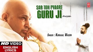 Sab Toh Pyaare Guru Ji I  KUNAAAL WASON I Punjabi Guruji Bhajan I English Lyrics I HD Video screenshot 5