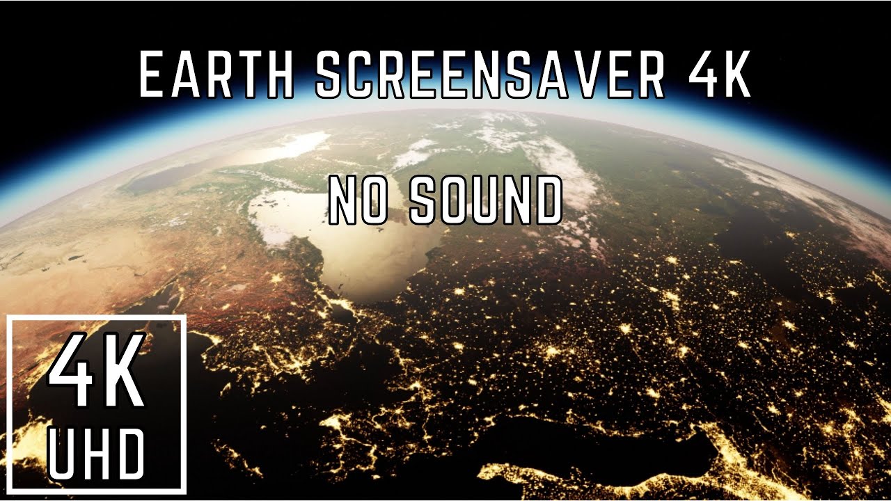 Earth Screensaver 4K [NO SOUND] Beautiful Screensavers 4K YouTube