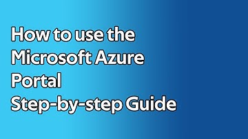How to use the Microsoft Azure Portal