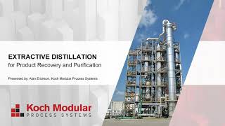 Extractive Distillation for Product Recovery and Purification
