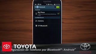 Toyota Entune l Configuración de Telefono por Bluetooth: Android | Toyota