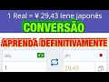 COMO CONVERTER FACILMENTE QUALQUER TIPO DE MOEDA! Ex: De REAL para IENE e de IENE para REAL