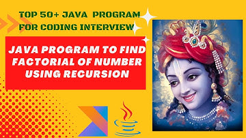 Java program to find factorial of number using recursion || 50+ Java  Programs  For Coding Interview