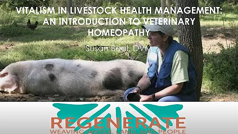 Susan Beal, DVM - Vitalism in Livestock Health Man...