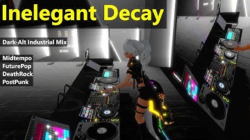 Inelegant Decay | Industrial / DeathRock | VRChat | 2025 Dec 8th