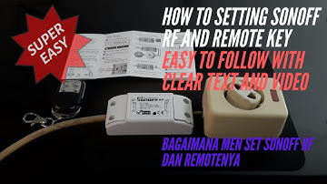 how to set Sonoff RF and remote key, new 2022, works 100%, easy, fast