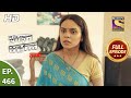 Crime Patrol Satark Season 2 - Ep 466 - Full Episode - 27th July, 2021