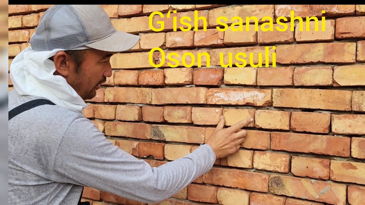 Uyimizga g‘isht  xisoblashni sodda usuli