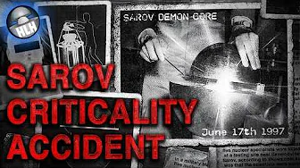 Russia's Demon Core - Sarov Criticality Accident