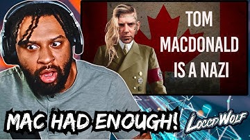 LoccdWolf Reacts To Mac Lethal - Tom MacDonald Is a Nazi (2024 diss) First Time Reaction