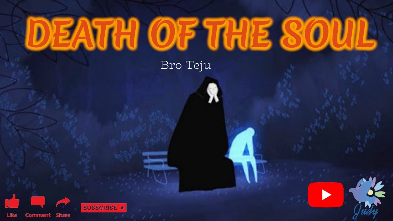 TPM | Message | Death of the Soul | Bro Teju
