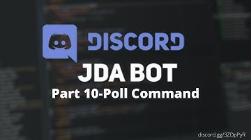 How To Make Discord Bots Using JDA 4 (Part 10 - Poll Command)