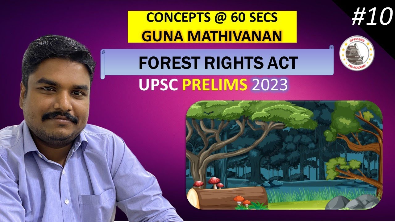 Forest Rights Act | Concepts@60 Secs | UPSC Prelims 2023 | Officers IAS Academy | Guna Mathivanan