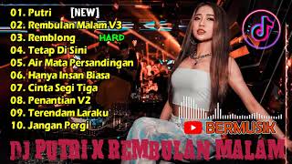 Download Lagu DUGEM FULL BASS 2021 || DJ PUTRI [ New ] X REMBULAN MALAM V3 [ DJ ADY MABEES ] MP3
