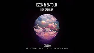 EZEK, Øntold - New Order (Original Mix)