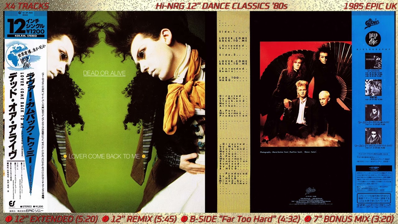 DEAD OR ALIVE ⚡ LOVER COME BACK TO ME (1985) 12'' X4 MIXES 12