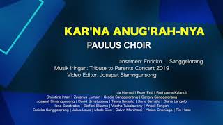 SEMUA KARENA ANUGERAHNYA by GP PAULUS CHOIR