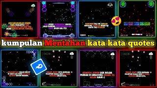 Bagi Bagi Kumpulan Mentahan kata kata Buat Quotes | Bingkai kinemaster