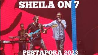 SHEILA ON 7 - LIVE AT PESTAPORA 2023