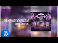 Jorge & Mateus - Os Anjos Cantam (Villa Mix - 4ª Edição) [Áudio Oficial]