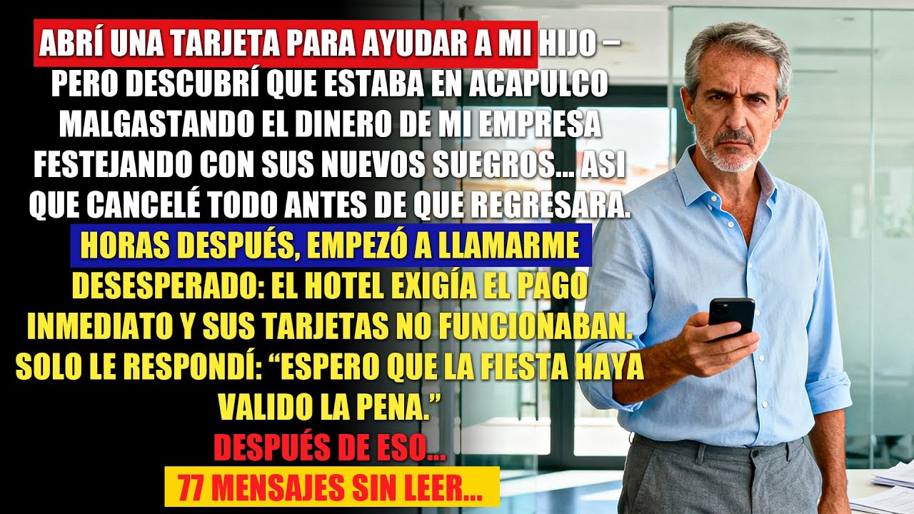 Abrí una tarjeta para ayudar a mi hijo — pero descubrí que estaba en Acapulco con sus nuevos suegros