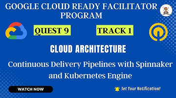 Continuous Delivery Pipelines with Spinnaker and Kubernetes Engine GSP114 #CodingBuddies #Cloud