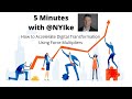 How to Accelerate Digital Transformation Using Force Multipliers - 5 with NYIke Episode 28