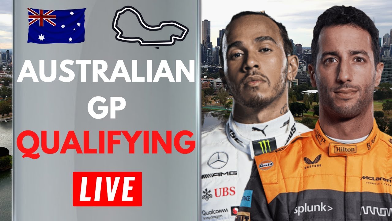 F1 2022 Australian GP Qualifying Formula One Live Stream Watch Along