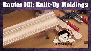 How to make fancy builtup crown moldings with common router bits