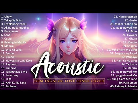 Best Of OPM Acoustic Love Songs 2024 Playlist 669 ❤️ Top Tagalog Acoustic Songs Cover Of All Time