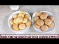 Basic Keto Coconut Flour Cookies Made 2 Ways (Gluten Free)