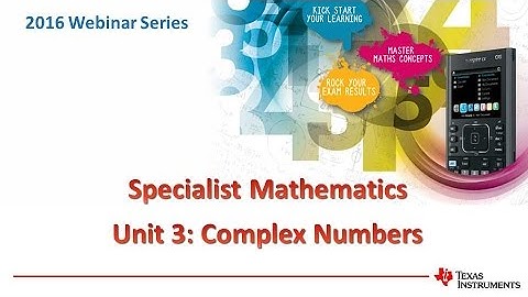 VCE Specialist Mathematics Unit 3 Complex Numbers Webinar