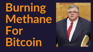 Burning Methane For Bitcoin
