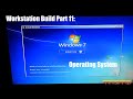 Workstation build part 11 installing the operating system 2019