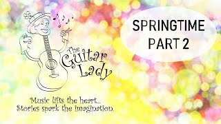 Preschool Spring Time - Part 2 - Guitar Lady