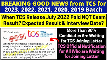 TCS Official Notification Regarding Joining Letter & Date⚡ TCS July Paid NQT Result & Interview Date