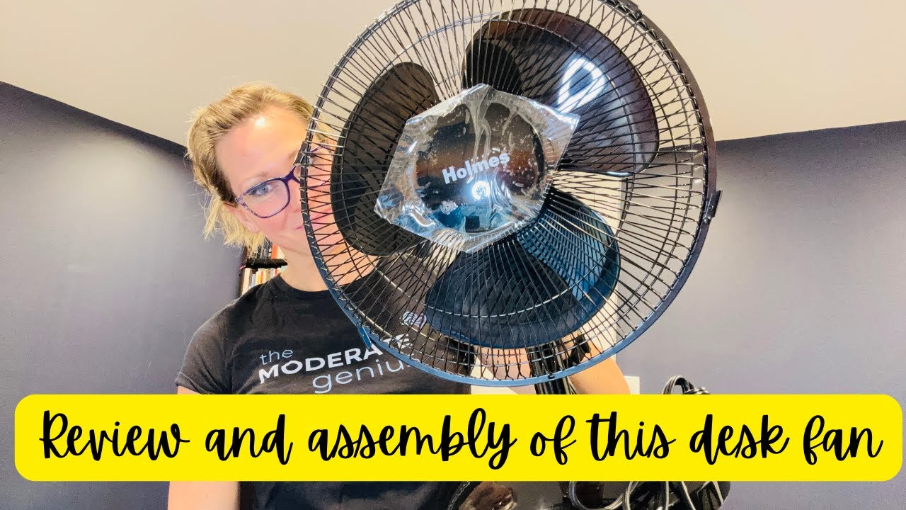 Review and assembly of this desk fan HOLMES 