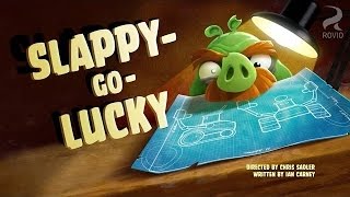 Angry Birds Toon Episode 18 Slappy Go Lucky
