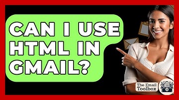 Can I Use HTML In Gmail? - TheEmailToolbox.com