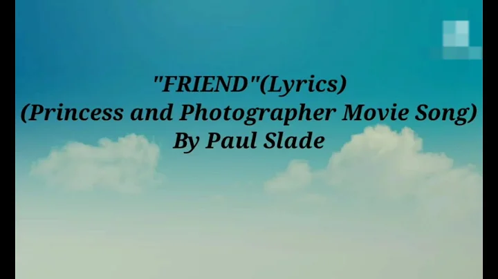 Friend - Paul Slade (Princess And Photographer Mov...