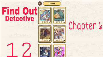 Find Out - Detective chapter 6 level 1-12 walkthrough gameplay part 12