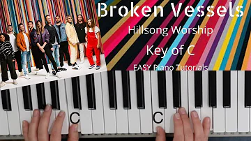 Broken Vessels -Hillsong Worship (Key Of C)//EASY Piano Tutorials