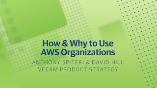 How & Why to use AWS Organizations