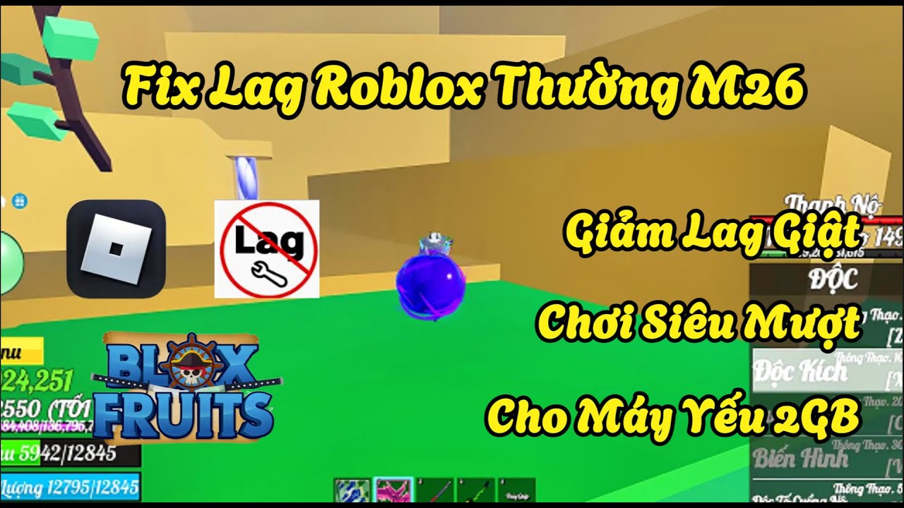 Cách Tải Fix Lag Roblox Lite M26 Mới Nhất Blox Fruit Update 22 Giảm Lag