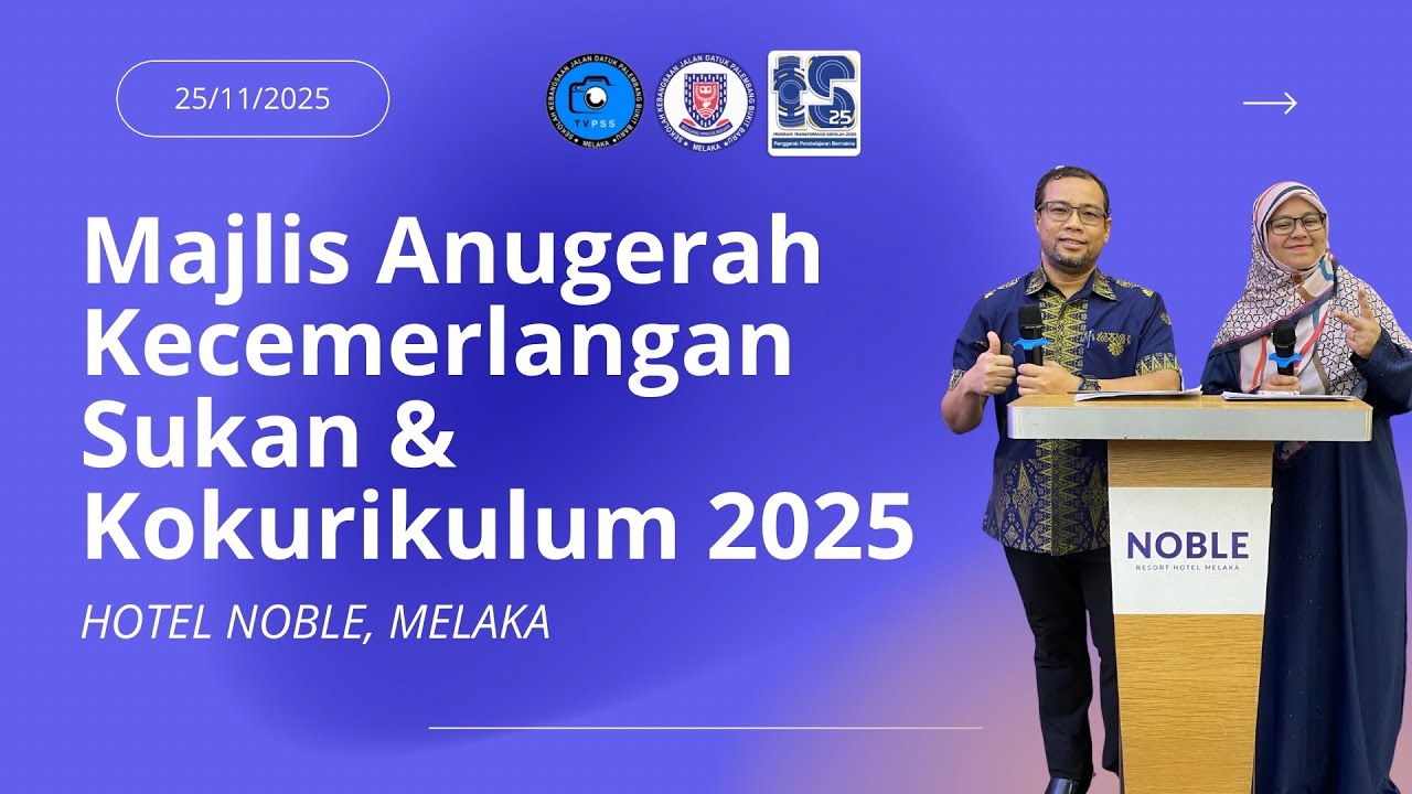 [EPS133][TVPSS] MAJLIS ANUGERAH KECEMERLANGAN SUKAN & KOKURIKULUM 2025