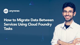 How to Migrate Data Between Services Using Cloud Foundry Tasks