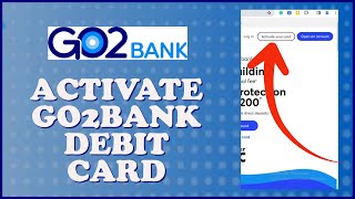 How to Activate Go2Bank Debit Card Online 2024