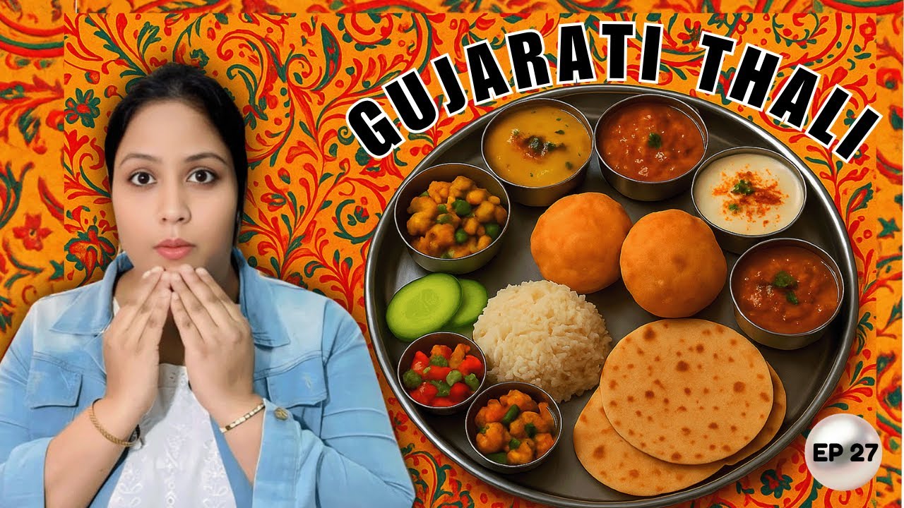  GUJRATI THALI |GARVI GUJRAT EP:27 
