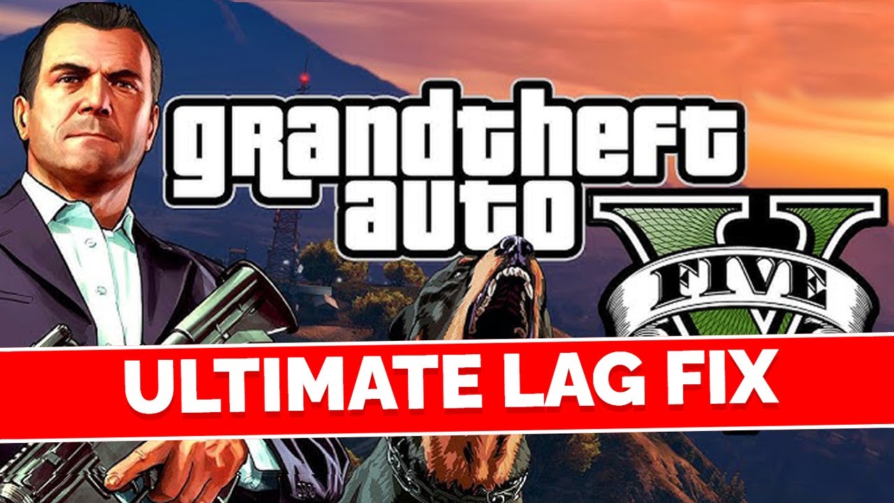 LAG FIX GTA 5 | HOW TO BOOST FPS IN GTA 5 ON LOW END PC | GTA 5 LAG FIX ...