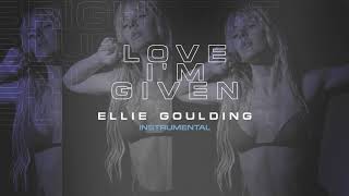 Ellie Goulding - Love I'm Given (Instrumental)